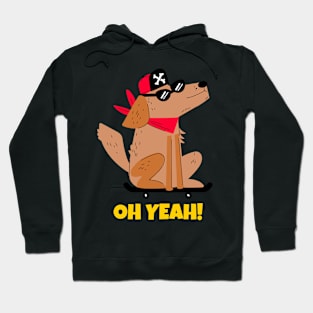 Oh Yeah Skateboard Dog Hoodie